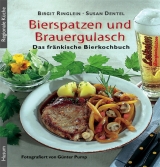 Bierspatzen und Brauergulasch - Birgit Ringlein, Susan Dentel