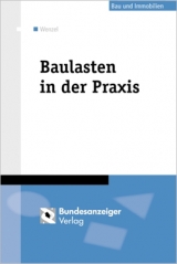 Baulasten in der Praxis - Wenzel, Gerhard