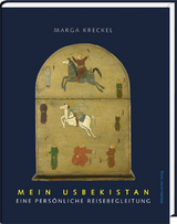 Mein Usbekistan - Marga Kreckel