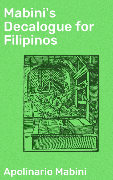 Mabini's Decalogue for Filipinos - Apolinario Mabini