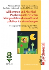 Willkommen und Abschied – Psychosomatik zwischen Präimplantationsdiagnostik und pallativer Karzinomtherapie - 