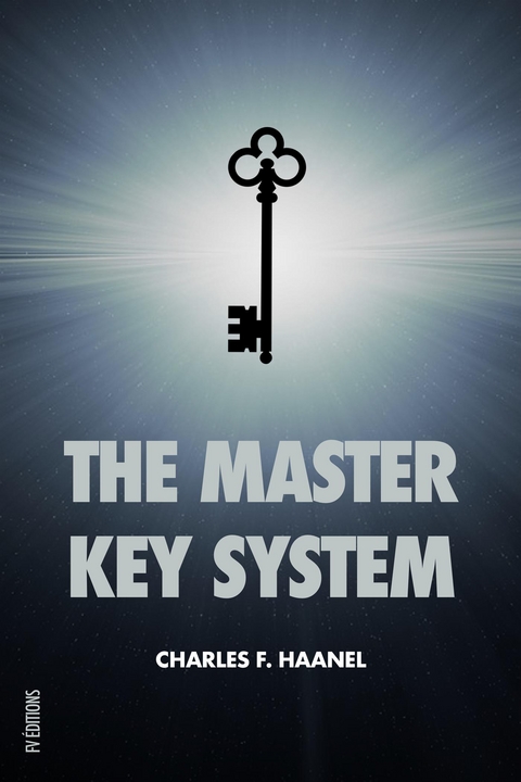 The Master Key System - Charles F. Haanel