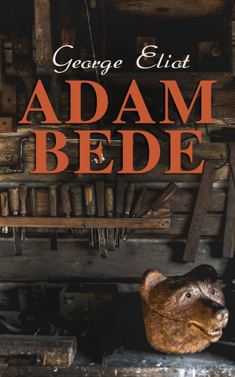 Adam Bede - George Eliot