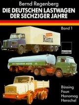 Die deutschen Lastwagen der sechziger Jahre - Bernd Regenberg