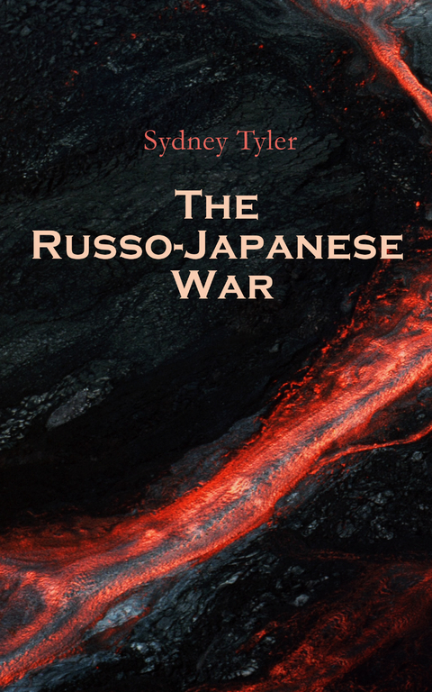 The Russo-Japanese War - Sydney Tyler