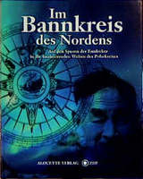 Im Bannkreis des Nordens - James R. Gibson, Stephen Haycox, Ole Marquardt, Robert McGhee, William R Morrison, Jens Ch Manniche, Peter P Schweitzer