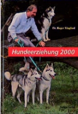 Hundeerziehung 2000 - Roger Mugford