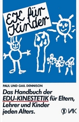EK für Kinder - Paul E Dennison, Gail Dennison