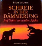 Schreie in der Dämmerung - Jackmann, Brian