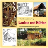 Lauben und Hütten - Jeanie Stiles, Kurt Kretschmann, David Stiles