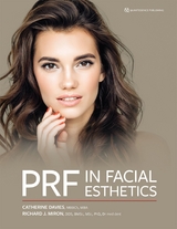 PRF in Facial Esthetics -  Catherine Davies,  Richard J Miron