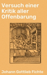 Versuch einer Kritik aller Offenbarung - Johann Gottlieb Fichte