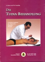 Die Tuina-Behandlung - Jinxue Li, Yuanping Wei