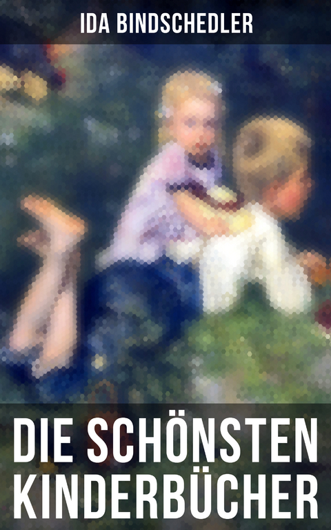 Die schönsten Kinderbücher - Ida Bindschedler