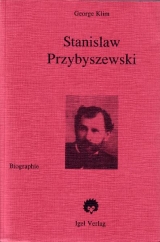 Die Gestalt Stanislaw Przybyszewskis im Rahmen der deutschsprachigen Literatur der Jahre 1892-1898 - George Klim