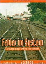 Schatten der Eisenbahngeschichte / Fehler im System - Jürgen Hörstel, Dietmute Ritzau-Franz, Manfred Ernst, Hans J Ritzau