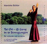 Tai Chi - Qi Gong in 18 Bewegungen - Marietta Eichler