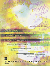 Clever üben, sinnvoll proben, erfolgreich - Mark Andreas Giesecke