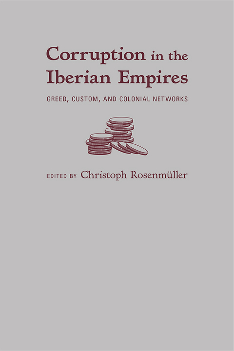 Corruption in the Iberian Empires - 