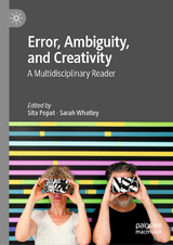 Error, Ambiguity, and Creativity - 