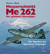 Messerschmitt Me 262 - Werner L Blasel