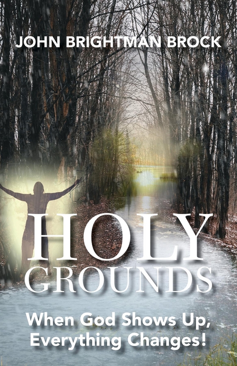 Holy Grounds -  John Brightman Brock