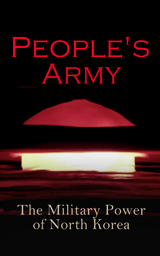 People's Army: The Military Power of North Korea - Andrew Scobell, John M. Sanford, Daniel A. Pinkston,  Strategic Studies Institute U.S. Congress, Donald Trump