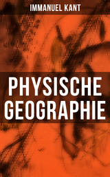 Physische Geographie - Immanuel Kant