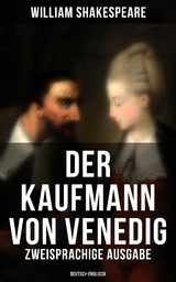 Der Kaufmann von Venedig (Zweisprachige Ausgabe: Deutsch-Englisch) - William Shakespeare