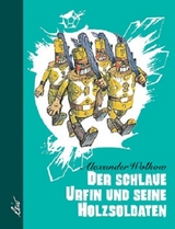 Der schlaue Urfin und seine Holzsoldaten - Alexander Wolkow