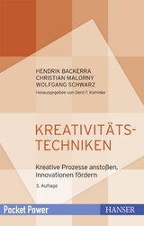 Kreativitätstechniken - Backerra, Hendrik; Malorny, Christian; Schwarz, Wolfgang