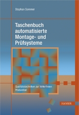 Taschenbuch automatisierte Montage- und Prüfsysteme - Stephan Sommer