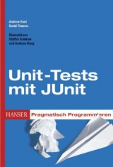 Pragmatisch Programmieren - Unit-Tests mit JUnit - Hunt, Andrew; Thomas, David