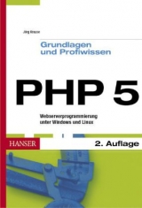 PHP 5 - Grundlagen und Profiwissen - Krause, Jörg