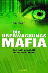 Die Überwachungsmafia - Pär Ström