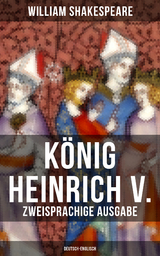 König Heinrich V. (Zweisprachige Ausgabe: Deutsch-Englisch) - William Shakespeare
