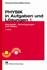 Physik in Aufgaben und Lösungen 1 - Heinz Krämer, Hilmar Heinemann, Hellmut Zimmer, Peter Müller