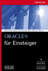Oracle9i für Einsteiger - Abbey, Michel; Corey, Michael; Abramson, Ian