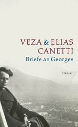 Briefe an Georges - Veza Canetti, Elias Canetti