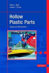 Hollow Plastic Parts - Beall, Glenn; Throne, James L.