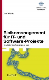 Risikomanagement für IT- und Software-Projekte - Ernest Wallmüller