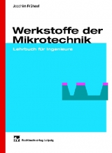 Werkstoffe der Mikrotechnik - Joachim Frühauf