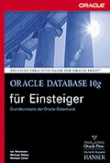 Oracle Database 10g für Einsteiger - Michael J. Abramson, Michael Abbey, Ian Corey