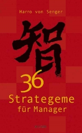 36 Strategeme für Manager - Harro von Senger