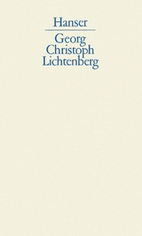 Schriften und Briefe - Georg Christoph Lichtenberg