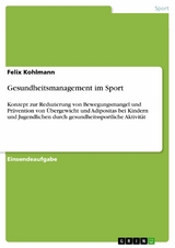 Gesundheitsmanagement im Sport - Felix Kohlmann