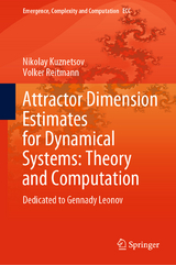 Attractor Dimension Estimates for Dynamical Systems: Theory and Computation - Nikolay Kuznetsov, Volker Reitmann