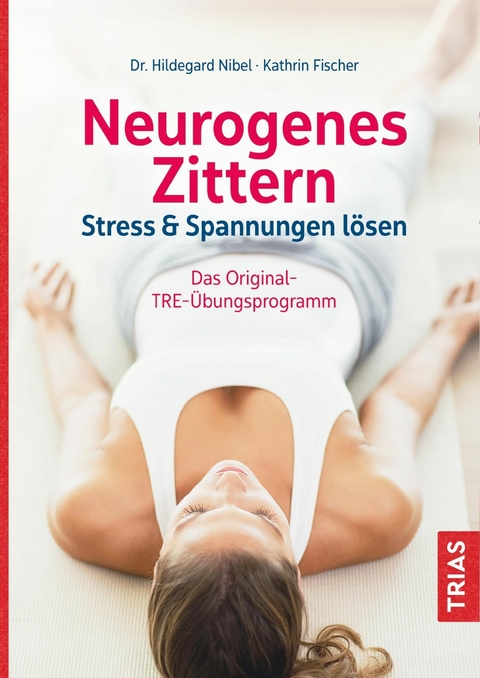 Neurogenes Zittern -  Hildegard Nibel,  Kathrin Fischer
