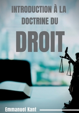 Introduction à la Doctrine du droit - Emmanuel Kant