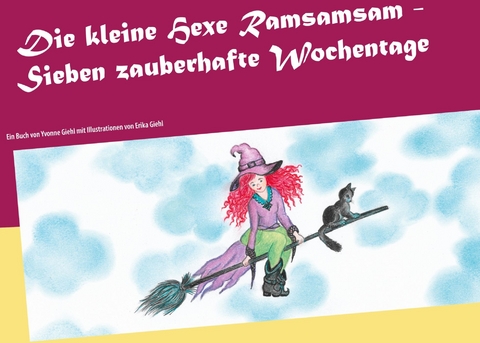 Die kleine Hexe Ramsamsam - Yvonne Giehl